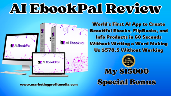 AI EbookPal Review – Create & Sell Stunning Ebooks in Just One Minute