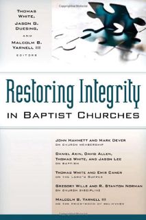 [Get] KINDLE PDF EBOOK EPUB Restoring Integrity in Baptist Churches by  Thomas White,Jason G. Duesin