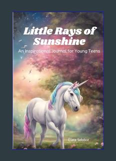 Download Online Little Rays of Sunshine: An Inspirational Journal for Young Teens: For girl with an