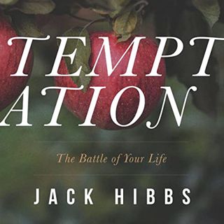 ACCESS [PDF EBOOK EPUB KINDLE] Temptation: The Battle of Your Life by  Jack Hibbs,Chris Fabry,Real L