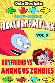 [ePUB] Download Unofficial FNF Book: Adventure With My Girlfriend Vol 6