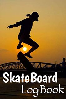 READ PDF EBOOK EPUB KINDLE SkateBoard LogBook: Set Goals and Track Progress on Skateboarding | For a
