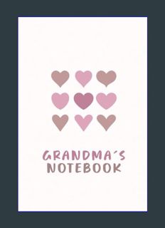 EBOOK [PDF] Grandma's Notebook: Grandma Notepad with Lined Pages, Perfect Gift for Grandma, Lined P