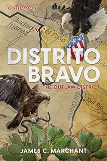 Read [EPUB KINDLE PDF EBOOK] Distrito Bravo: The Outlaw District by  James Marchant 📒