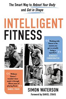 GET [PDF EBOOK EPUB KINDLE] Intelligent Fitness: The Smart Way to Reboot Your Body and Get in Shape