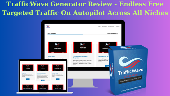 TrafficWave Generator Review – Endless Free Targeted Traffic On Autopilot Across All Niches