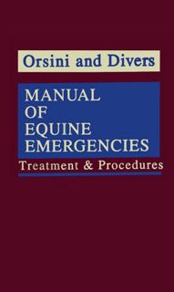 [View] [EPUB KINDLE PDF EBOOK] Manual of Equine Emergencies: Treatment & Procedures by  James A. Ors
