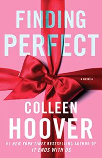 GET [EBOOK EPUB KINDLE PDF] Finding Perfect: A Novella (Hopeless Book 4) by  Colleen Hoover 📚