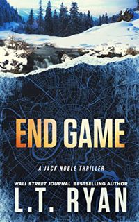 [READ] EPUB KINDLE PDF EBOOK End Game: A Jack Noble Thriller by  L.T. Ryan 🗂️
