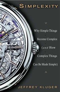 [View] EPUB KINDLE PDF EBOOK Simplexity: Why Simple Things Become Complex (and How Complex Things Ca