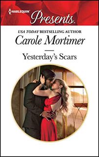 [Read] [KINDLE PDF EBOOK EPUB] Yesterday's Scars by  Carole Mortimer 💓